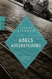 Abels Auferstehung Ziebula, Thomas 9783499003646