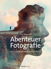 Abenteuer Fotografie Marquardt, Chris 9783988890214