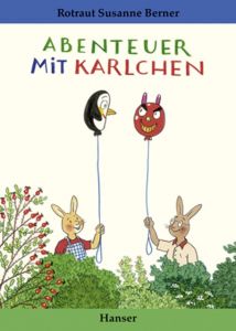 Abenteuer mit Karlchen Berner, Rotraut Susanne 9783446238886
