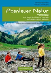 Abenteuer Natur Vorarlberg Schönwetter, Simone/Meusburger, Christine 9783902939074