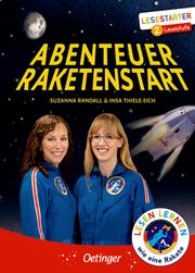 Abenteuer Raketenstart Thiele-Eich, Insa (Dr.)/Randall, Suzanna (Dr.) 9783789121357