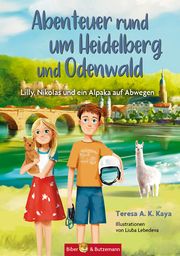 Abenteuer rund um Heidelberg und Odenwald Kaya, Teresa A K 9783959160926