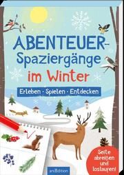 Abenteuer-Spaziergänge Im Winter Lordick, Fritz 9783845853727