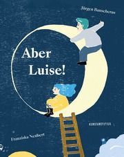 Aber Luise! Banscherus, Jürgen 9783948743079