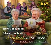 Aber nach drei Strophen ist Schluss! Die Online-Omi rettet Weihnachten Bergmann, Renate 9783742433299