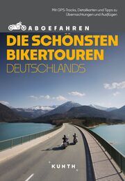 Abgefahren - Die schönsten Bikertouren Deutschlands Simicic, Snezana 9783969651964