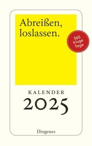 Abreißen, loslassen 2025 diverse Autoren 9783257511109