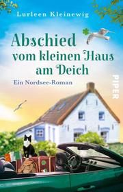 Abschied vom kleinen Haus am Deich Kleinewig, Lurleen 9783492505390