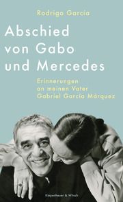 Abschied von Gabo und Mercedes García, Rodrigo 9783462003055