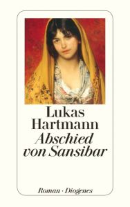 Abschied von Sansibar Hartmann, Lukas 9783257242973