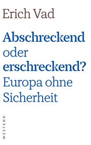 Abschreckend oder erschreckend? Vad, Erich 9783864894701