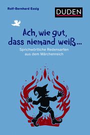 Ach, wie gut, dass niemand weiß ... Essig, Rolf-Bernhard 9783411770908