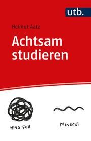 Achtsam studieren Aatz, Helmut 9783825260477