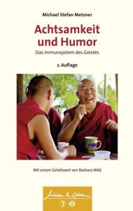 Achtsamkeit und Humor Metzner, Michael Stefan 9783608431643