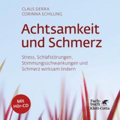 Achtsamkeit und Schmerz Derra, Claus/Schilling, Corinna 9783608960990