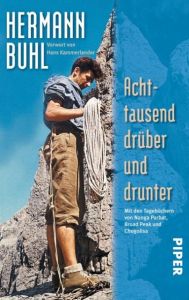 Achttausend drüber und drunter Buhl, Hermann 9783492249799