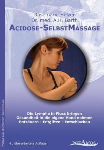 Acidose-SelbstMassage Holzer, Rosemarie 9783981185171