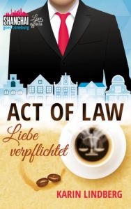 Act of Law - Liebe verpflichtet Lindberg, Karin 9783739649252