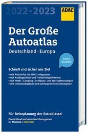 ADAC Großer Autoatlas 2022/2023 Deutschland und seine Nachbarregionen 1:300 000 MAIRDUMONT GmbH & Co KG 9783826422737
