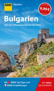 ADAC Reiseführer Bulgarien Hasenöhrl, Antoniya/Schetar-Köthe, Daniela/Köthe, Friedrich 9783956895104