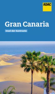 ADAC Reiseführer Gran Canaria May, Sabine 9783956897061