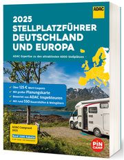 ADAC Stellplatzführer 2025 Deutschland und Europa  9783986451400