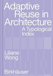 Adaptive Reuse in Architecture Wong, Liliane 9783035625639