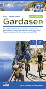 ADFC-Regionalkarte Gardasee, 1:50.000, E-Bike-geeignet, reiß- und wetterfest, GPS-Tracks-Download BVA BikeMedia GmbH/Allgemeiner Deutscher Fahrrad-Club e V (ADFC) 9783969901670