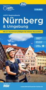 ADFC-Regionalkarte Nürnberg & Umgebung, 1:75.000, mit Tagestourenvorschlägen, reiß- und wetterfest, E-Bike-geeignet, GPS-Tracks Download Allgemeiner Deutscher Fahrrad-Club e V (ADFC)/BVA BikeMedia GmbH 9783969900963