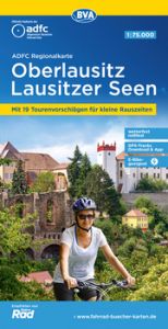 ADFC-Regionalkarte Oberlausitz - Lausitzer Seen, 1:75.000, mit Tagestourenvorschlägen, reiß- und wetterfest, GPS-Tracks Download Allgemeiner Deutscher Fahrrad-Club e V (ADFC)/BVA BikeMedia GmbH 9783969901427