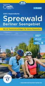 ADFC-Regionalkarte Spreewald/Berliner Seengebiet, 1:75.000, mit Tagestourenvorschlägen, reiß- und wetterfest, E-Bike-geeignet, GPS-Tracks Download Allgemeiner Deutscher Fahrrad-Club e V (ADFC)/BVA BikeMedia GmbH 9783969900949