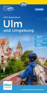 ADFC-Regionalkarte Ulm und Umgebung, 1:75.000, mit Tagestourenvorschlägen, reiß- und wetterfest, E-Bike-geeignet, GPS-Tracks-Download Allgemeiner Deutscher Fahrrad-Club e V (ADFC)/BVA BikeMedia GmbH 9783969900741