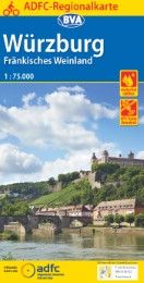 ADFC-Regionalkarte Würzburg Fränkisches Weinland mit Tagestouren-Vorschlägen, 1:75.000, reiß- und wetterfest, GPS-Tracks Download Allgemeiner Deutscher Fahrrad-Club e V (ADFC)/BVA Bielefelder Verlag G 9783870737429