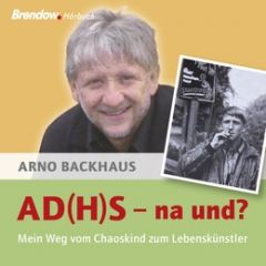 AD(H)S - nach und? Backhaus, Arno 9783865064691