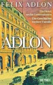 Adlon Adlon, Felix/Kropac, Kerstin 9783453218093