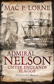 Admiral Nelson - Unter Englands Flagge Lorne, Mac P 9783426448489