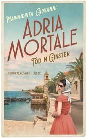 Adria mortale - Tod im Ginster Giovanni, Margherita 9783785727843