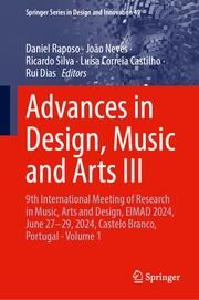 Advances in Design, Music and Arts III Daniel Raposo/João Neves/Ricardo Silva et al 9783031737046