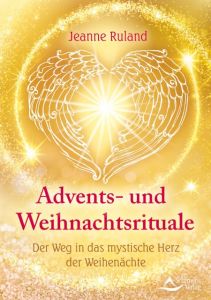 Advents- und Weihnachtsrituale Ruland, Jeanne 9783843413138