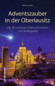 Adventszauber in der Oberlausitz Sehn, Dietmar 9783963032097