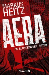 AERA - Die Rückkehr der Götter Heitz, Markus 9783426518618