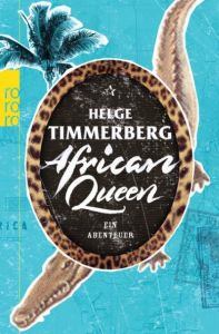 African Queen Timmerberg, Helge 9783499630262