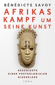 Afrikas Kampf um seine Kunst Savoy, Bénédicte 9783406766961