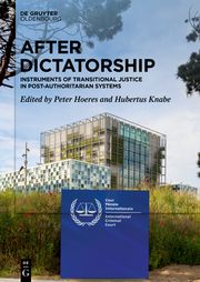 After Dictatorship Peter Hoeres/Hubertus Knabe 9783110791846