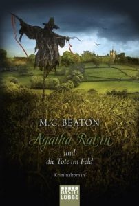 Agatha Raisin und die Tote im Feld Beaton, M C 9783404171415