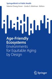 Age-Friendly Ecosystems Valerie Chang Greer /Linda S Edelman 9783031683602