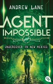 AGENT IMPOSSIBLE - Undercover in New Mexico Lane, Andrew 9783570314951