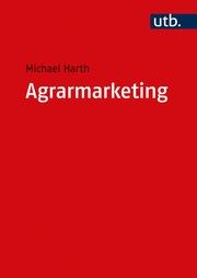 Agrarmarketing Harth, Michael (Prof. Dr. ) 9783825257309