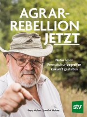 Agrar-Rebellion Jetzt Holzer, Sepp/Holzer, Josef A 9783702020767