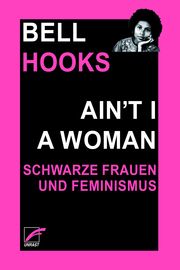 Ain't I a Woman hooks, bell 9783897713482